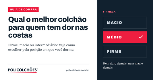 Escala de firmeza de colchão macio, médio e firme, com destaque para a firmeza média — Policolchões
