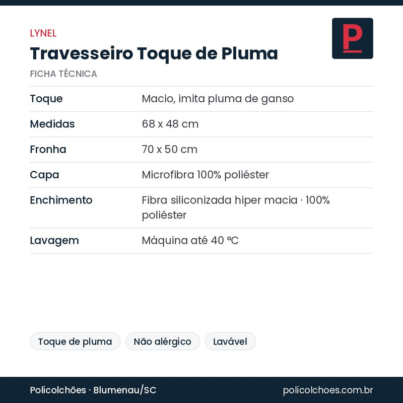 Ficha técnica do travesseiro Lynel Toque de Pluma